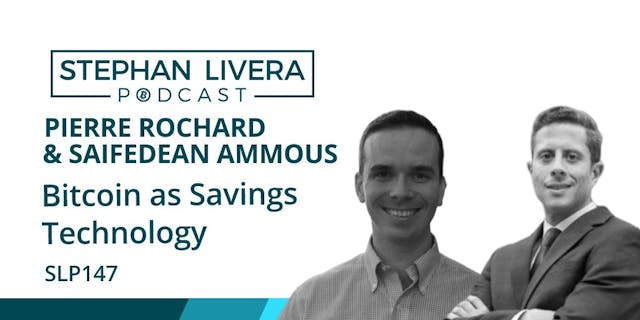 Pierre Rochard & Saifedean Ammous stephen livera