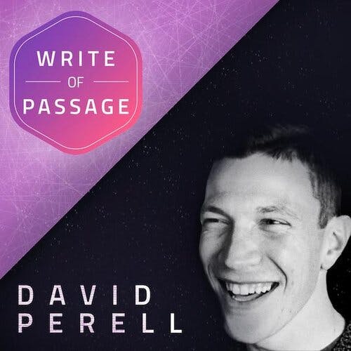 david perell write of passage podcast