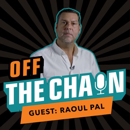 Raoul Pal on Off The Chain