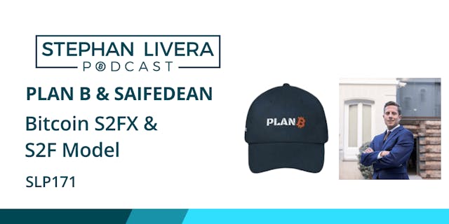 Saifedean-PlanB-Stephan-Bitcoin-S2F