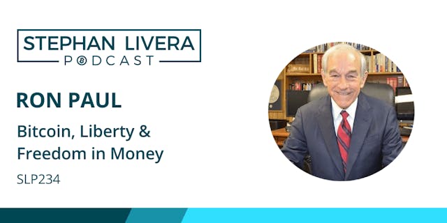 Ron Paul-Stephan Livera Bitcoin
