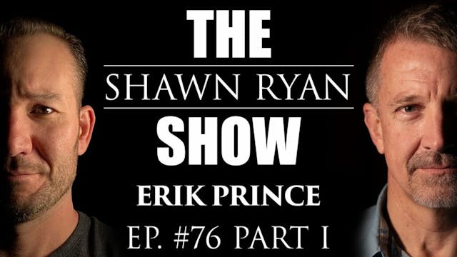Erik Prince on Shawn Ryan Show