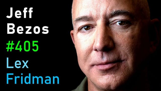 Jeff Bezos:  and Blue Origin  Lex Fridman Podcast (#405) • Podcast  Notes